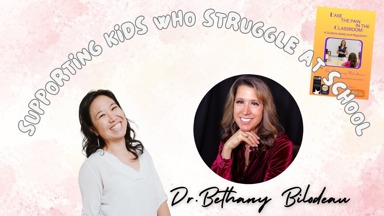 How to help kids struggling in the classroom - Bethany Bilodeau interview
