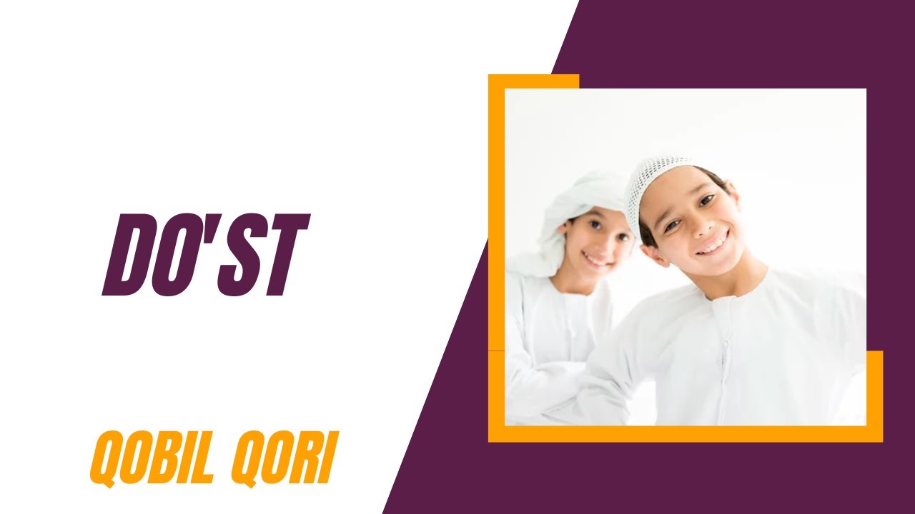 Do'st | Qobil Qori