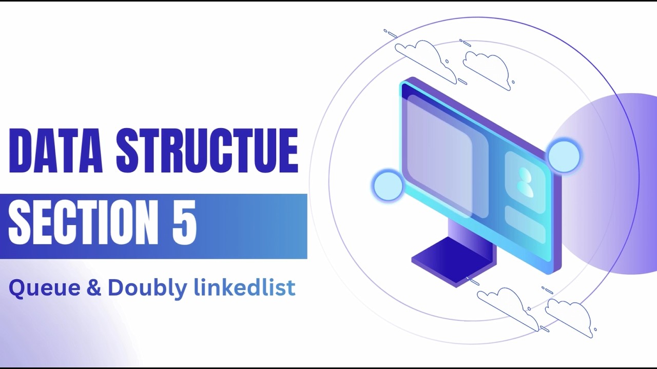 Queue & Doubly Linked List