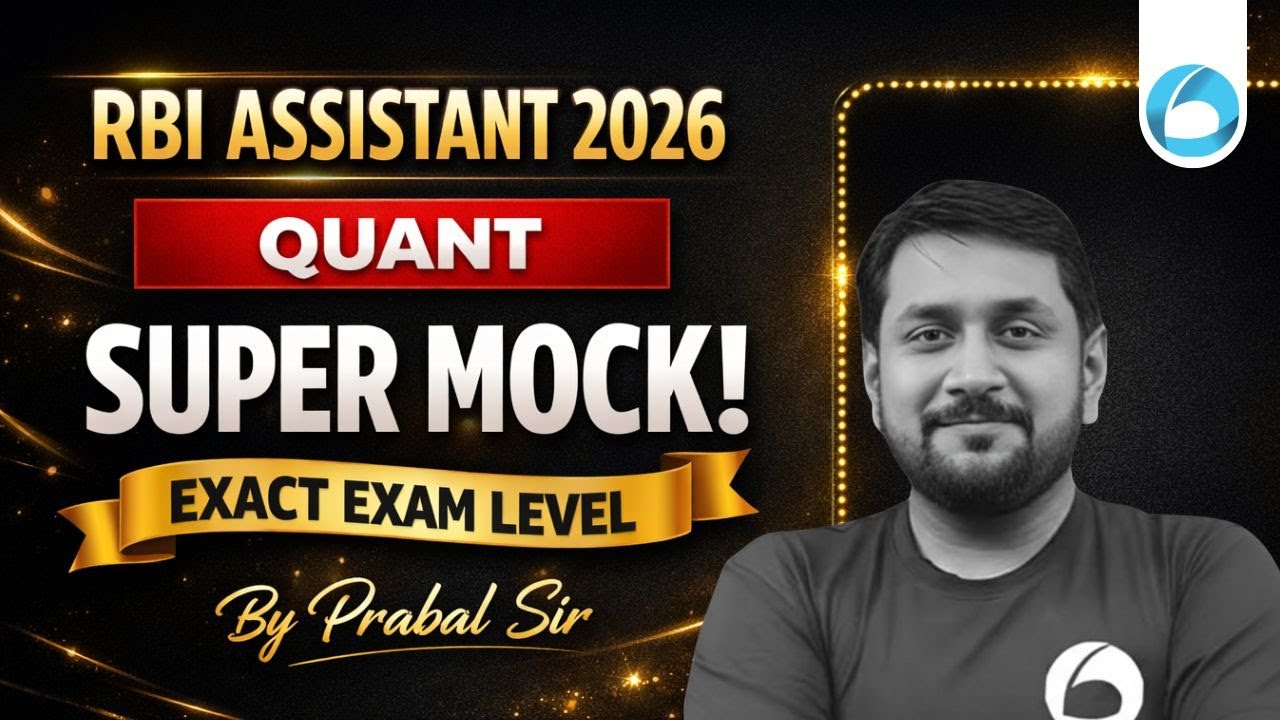RBI Assistant Quant Super Mock 2026 | Exact Exam Level Questions | Quant By Prabal Sir