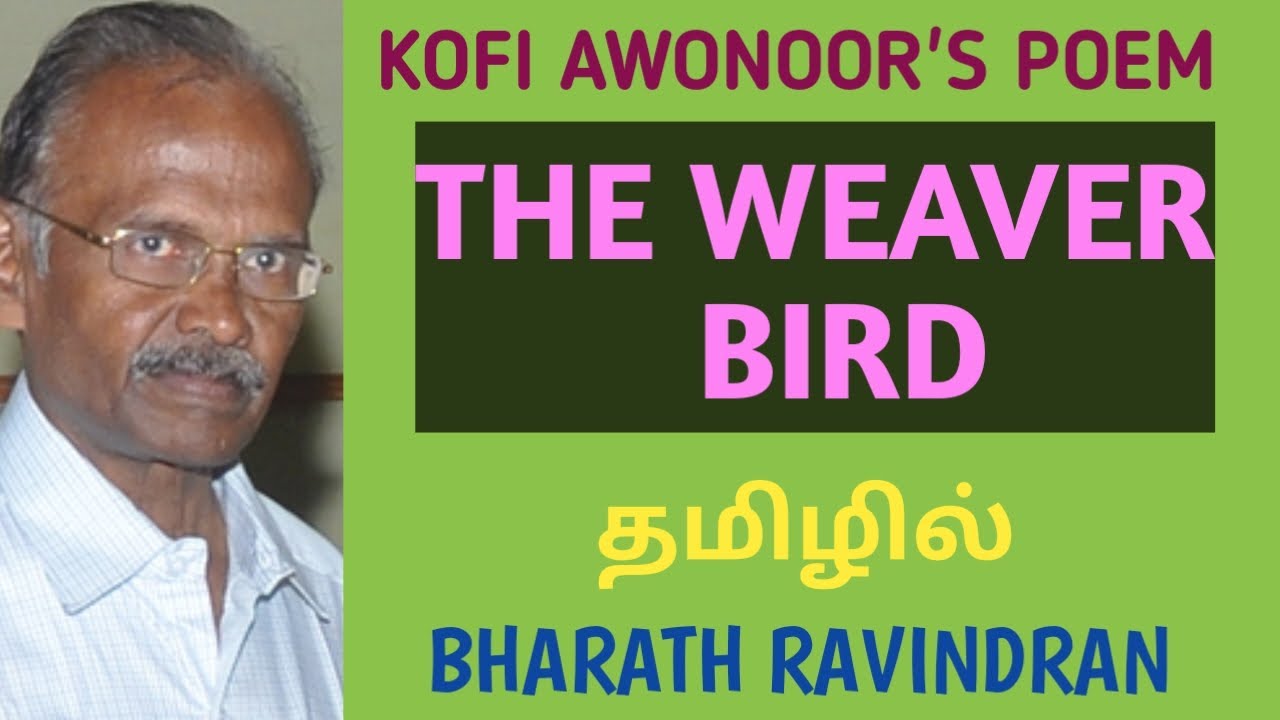 The Weaver Bird by Kofi Awonoor / in Tamil / Bharath Ravindran / Bharath Academy