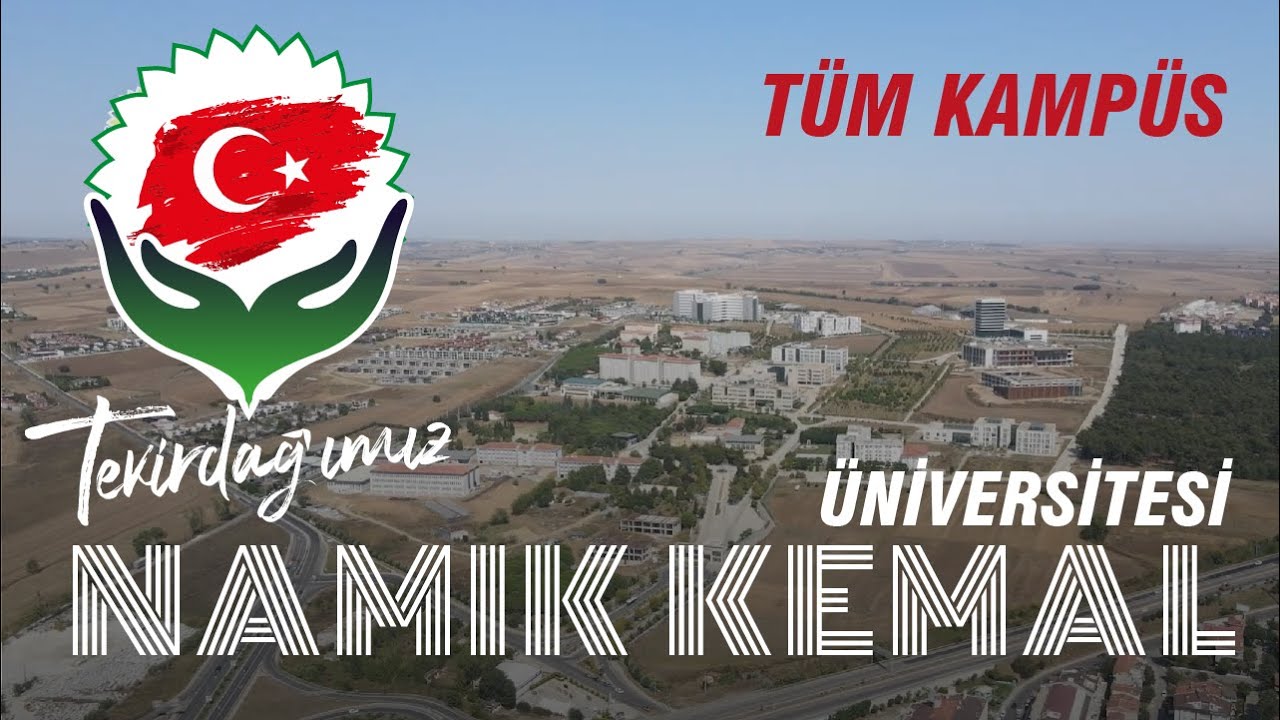 Namık Kemal Üniversitesi Kampüsü - Tekirdağ Süleymanpaşa