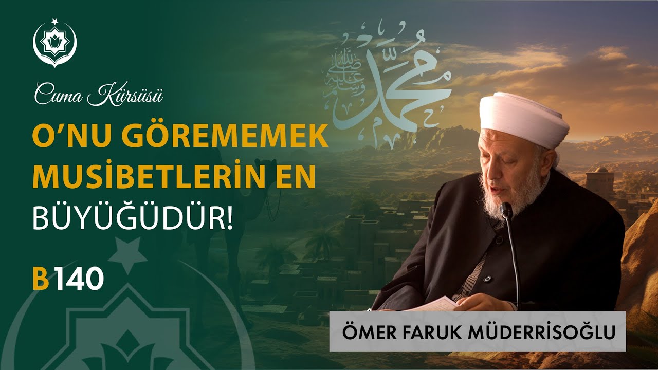 Dünyadaki En Büyük Musibet? | Camiu's Sağîr Dersleri | Ömer Faruk Müderrisoğlu - B140