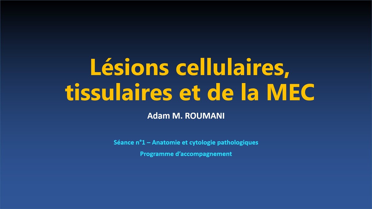 ACP - Lésions cellulaires, tissulaire et de la MEC