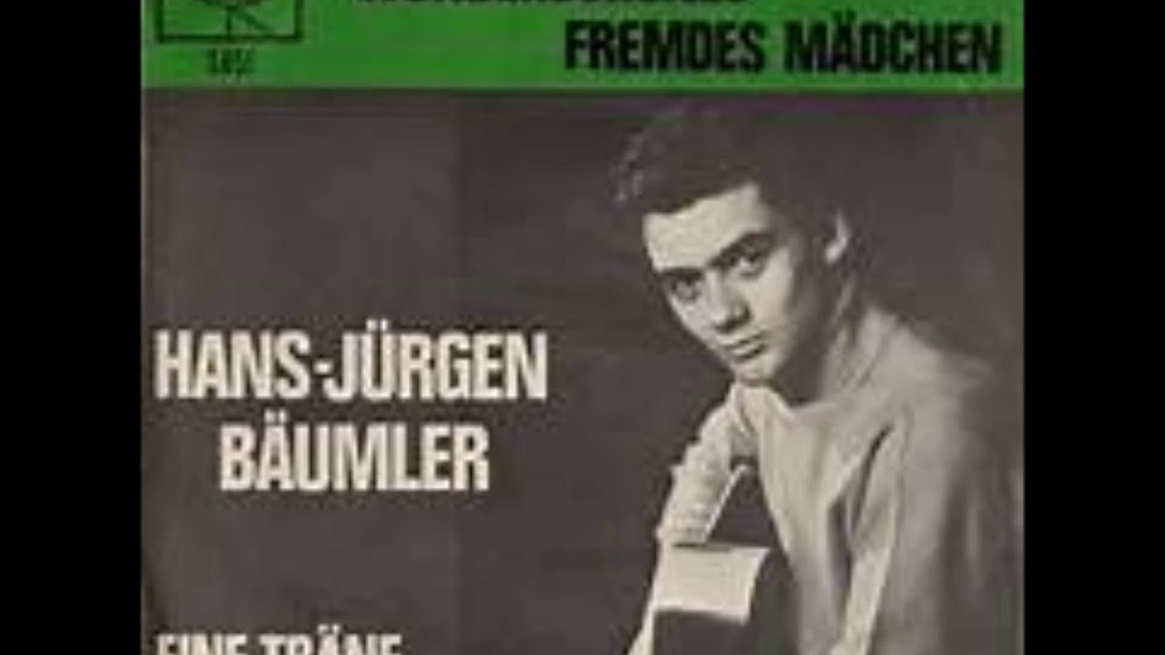 Wunderschönes, Fremdes Mädchen  -   Hans Jürgen Bäumler 1964