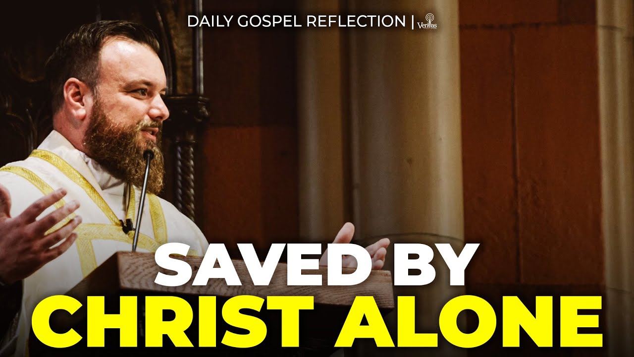 We Are Saved by Christ Alone (Luke 21:12-19)