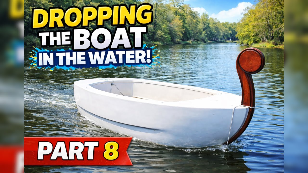 Boat Build & Drop :  Part 8 Raw Footage