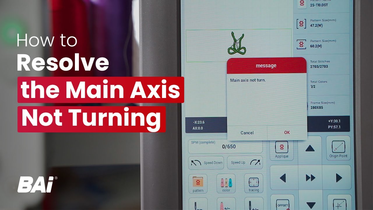 How to Resolve the Main Axis Not Turning | BAi Embroidery Machine Tutorial for Beginners