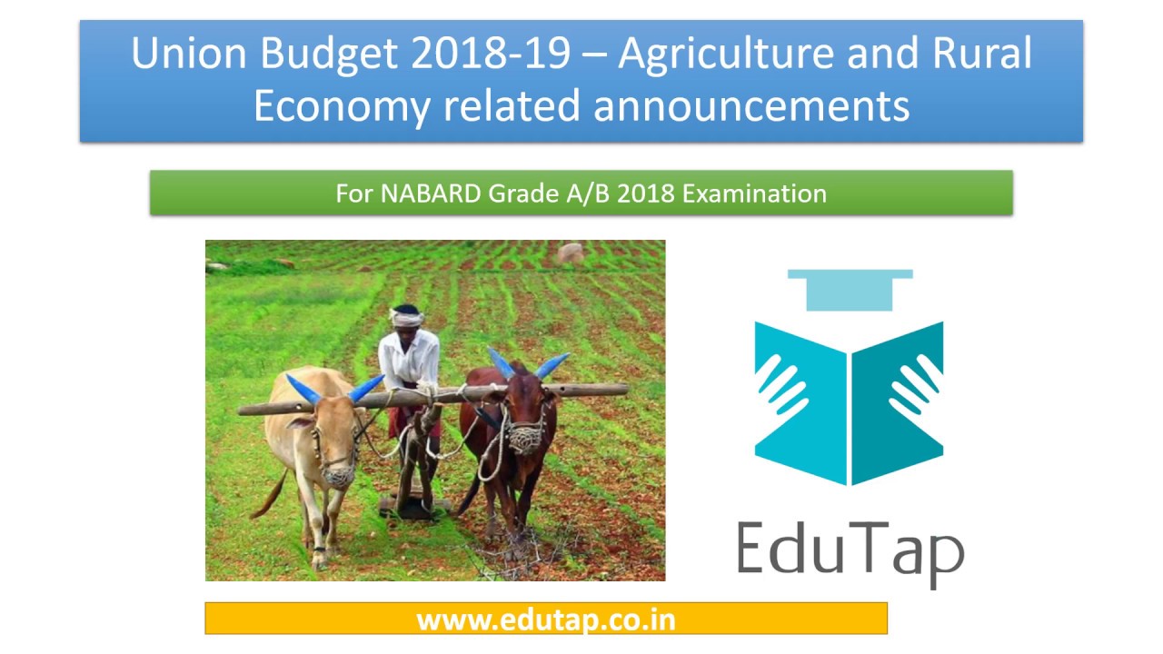 Budget 2018-19 MCQs 11-20– Agriculture And Rural Dev for NABARD GR A/B 2018