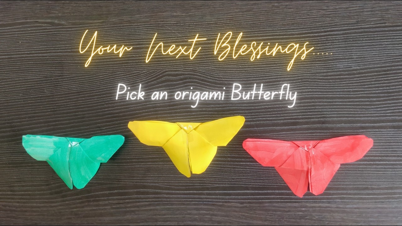 What are the Blessings coming next into your life? ✨✨| Pick an origami butterfly | Tarot Reading