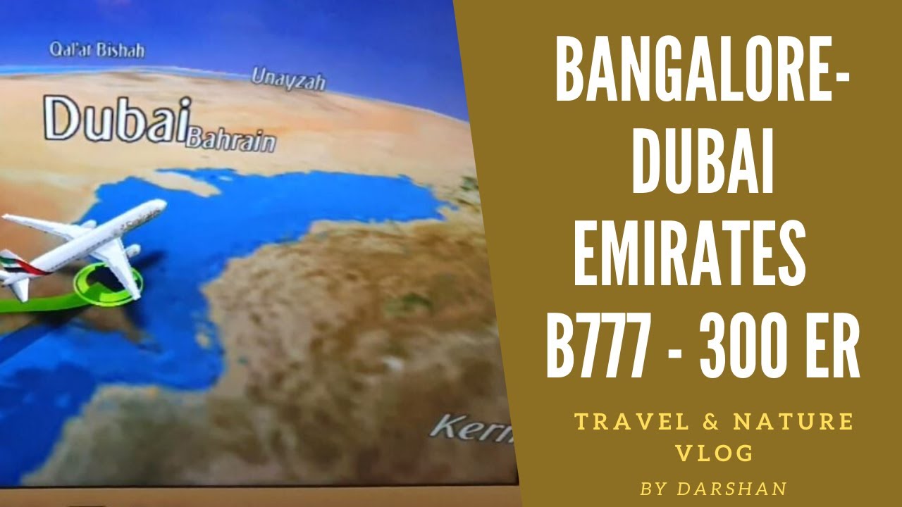Bangalore-Dubai Flight Journey | Emirates | Boeing 777-300 ER | Take off & Landing during night