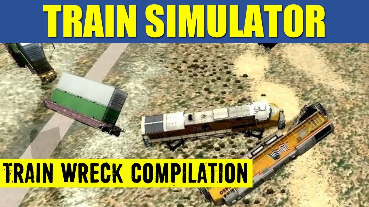 Train Simulator 2013 CRASH Compilation (Original Music)