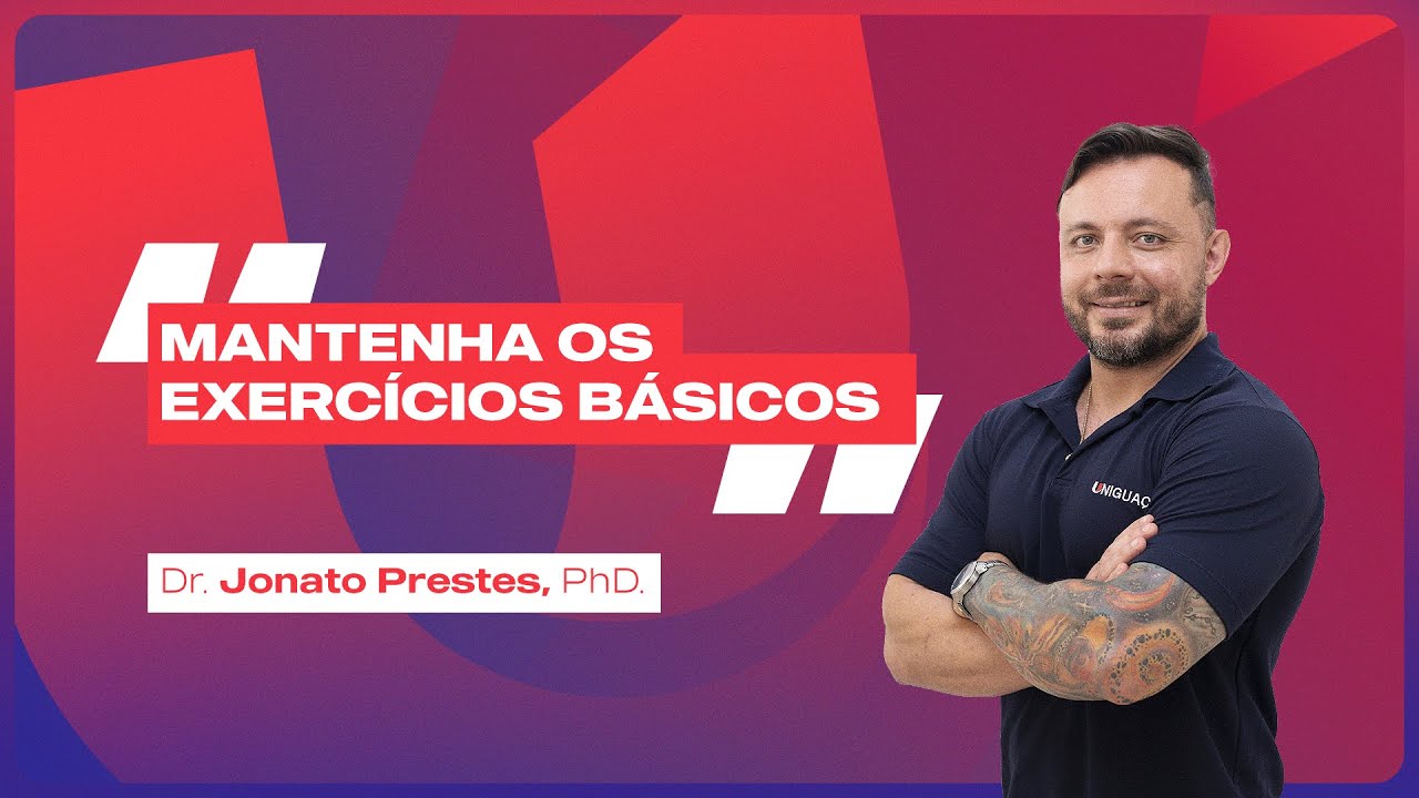 Periodização linear do iniciante ao avançado - Dr. Jonato Prestes, PhD. - Faculdade UNIGUAÇU