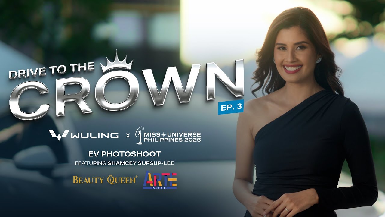 Drive to the Crown Ep 3| MUPH 2025 x Wuling EV Shoot| Shamcey Supsup, Beauty Queen, Arte Partylist