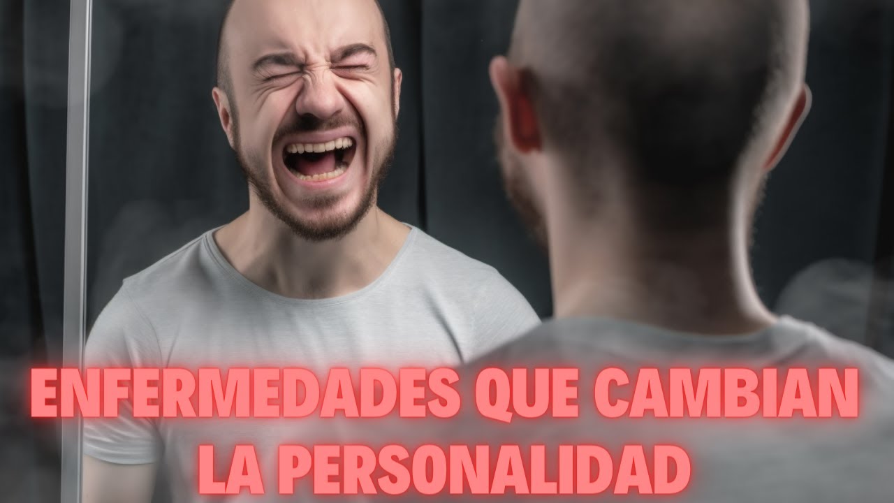 6 Enfermedades que cambian tu personalidad permanentemente