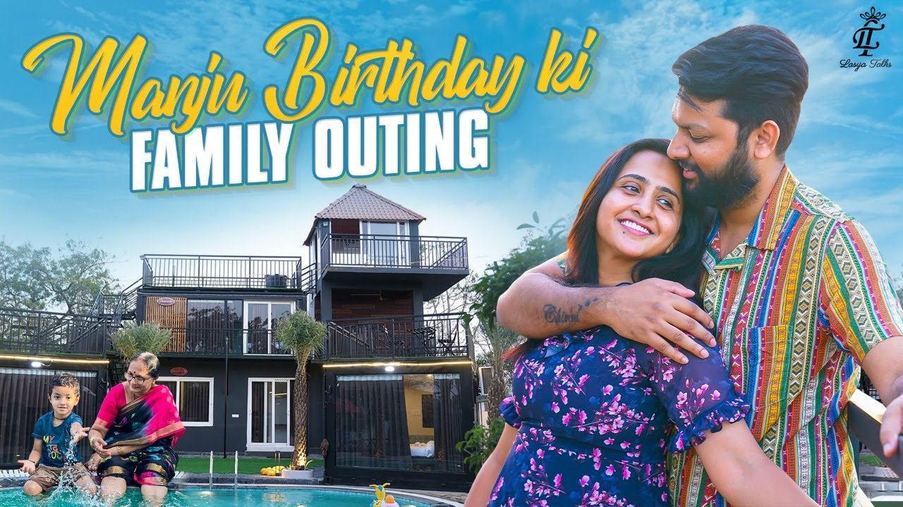 Manju Birthday Ki Family Outing || Resort Tour || Junnu happiness || @LasyaTalks || @MrMajnuOfficial