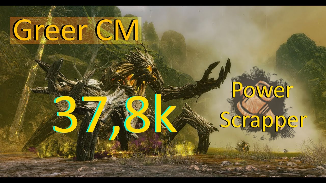 Greer CM - Power Scrapper 37,8k  | Power Composition | Guild Wars 2