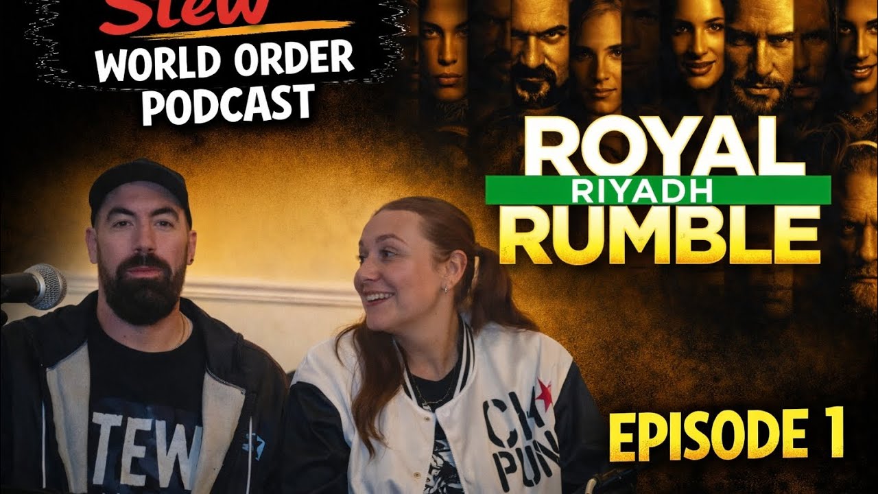 Royal Rumble Predictions & UK Wrestling Shoutouts | The Stew World Order Podcast Ep.1