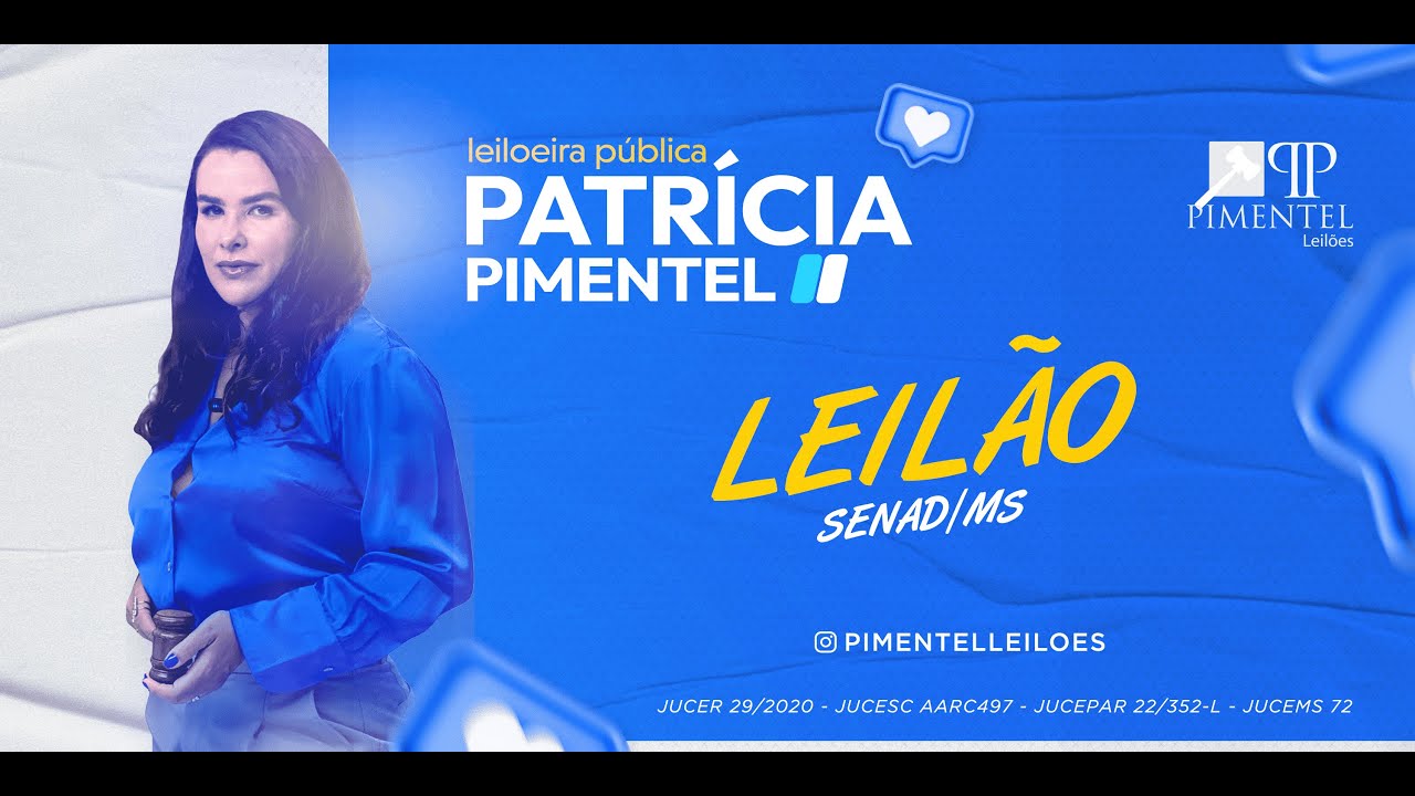 LEILÃO DE IMÓVEIS DA SENAD/MS - LEILOEIRA PATRÍCIA PIMENTEL