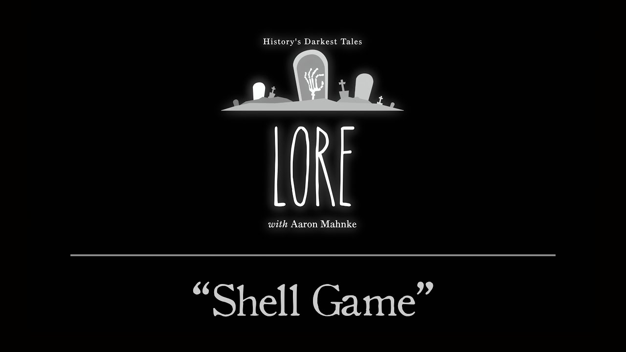Lore: Shell Game