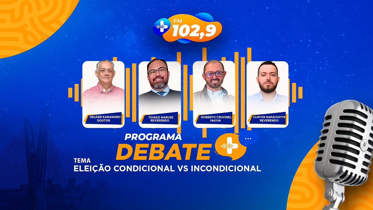 ELEIÇÃO CONDICIONAL VS INCONDICIONAL!