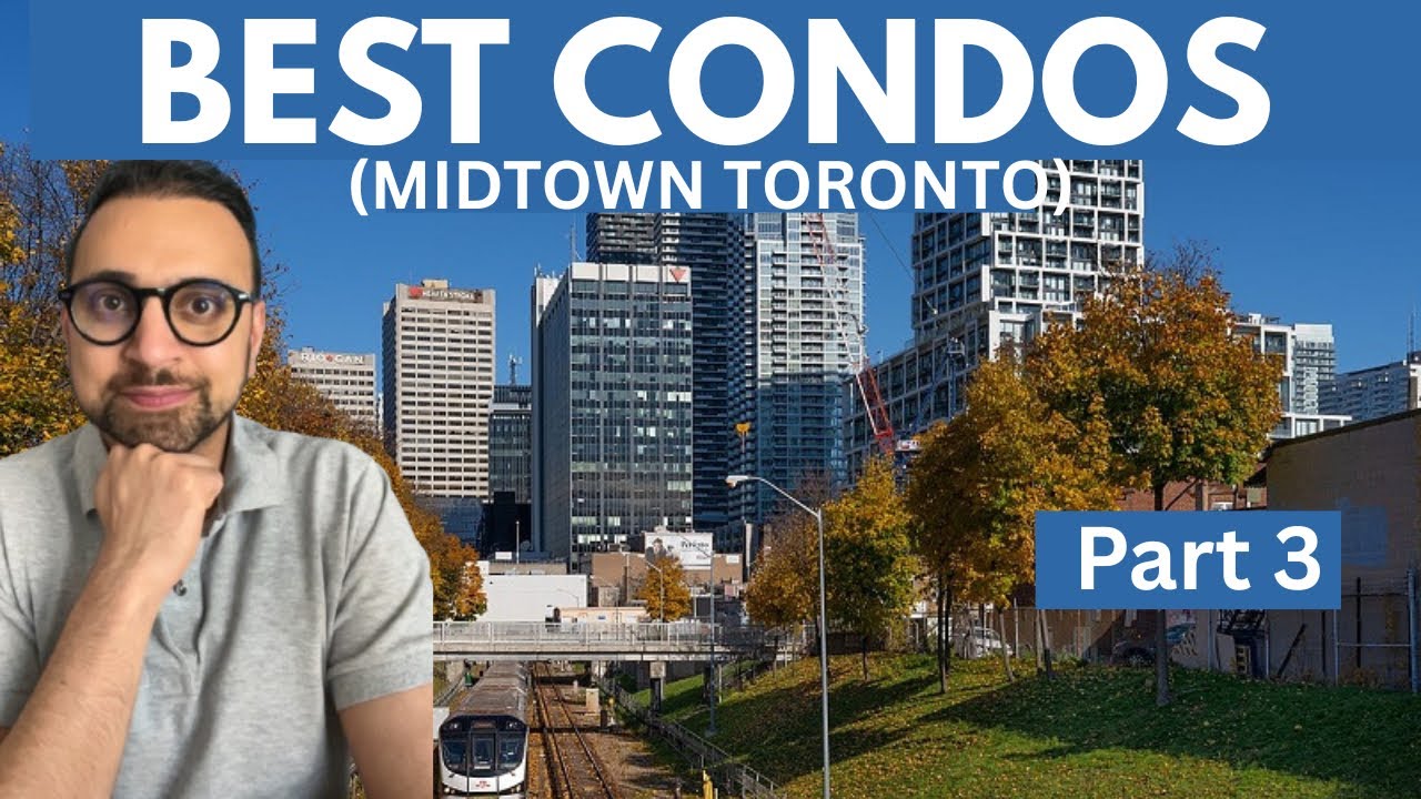 TOP CONDOS IN MIDTOWN TORONTO