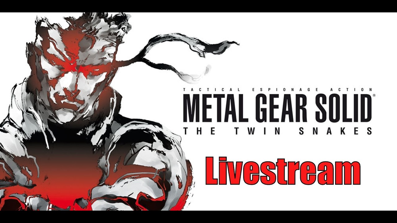 Kept You Waiting, Huh......Guess I'll Do Some Flips - Metal Gear Sold: Twin Snakes Livestream