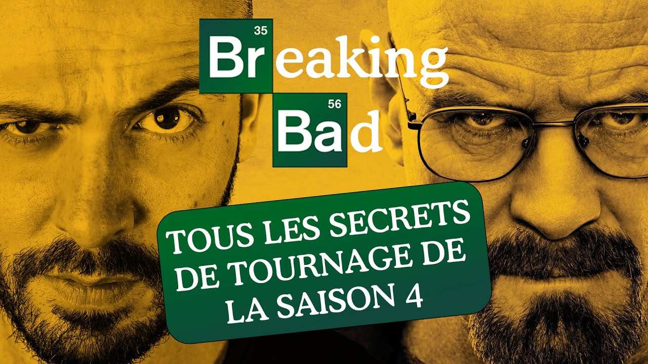 BREAKING BAD : L'Histoire Secrète des Coulisses de la Saison 4