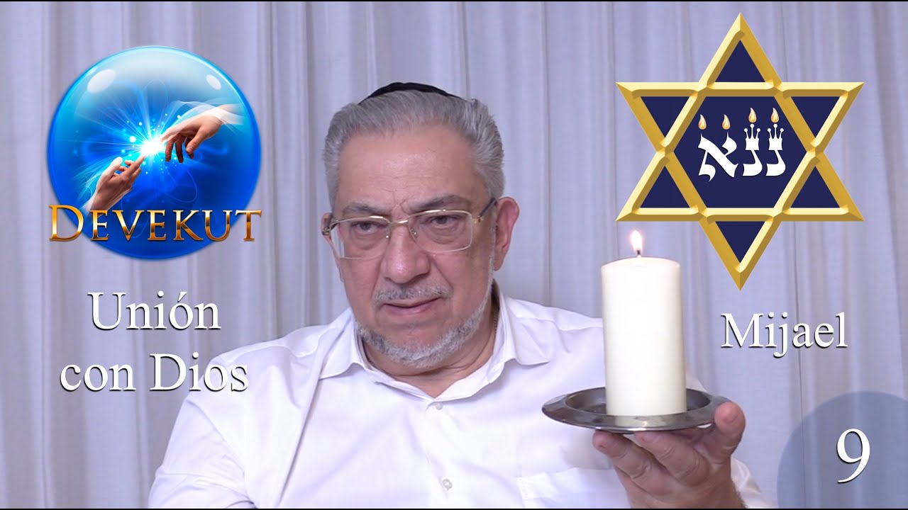 Kabbalah: Devekut - clase 9