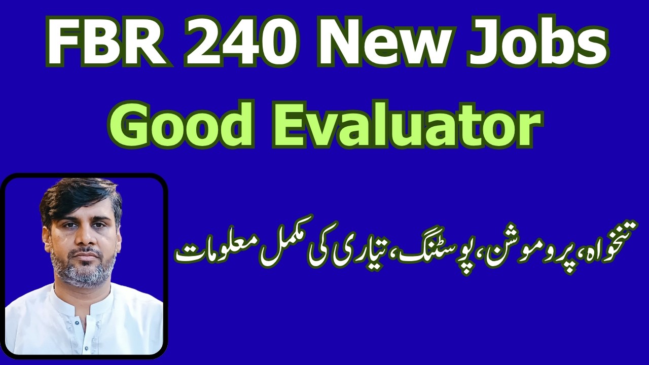 FBR 240 New Jobs | Goods Evaluator FBR | How to Apply on FBR Jobs | Great Pay Package | prep tips |