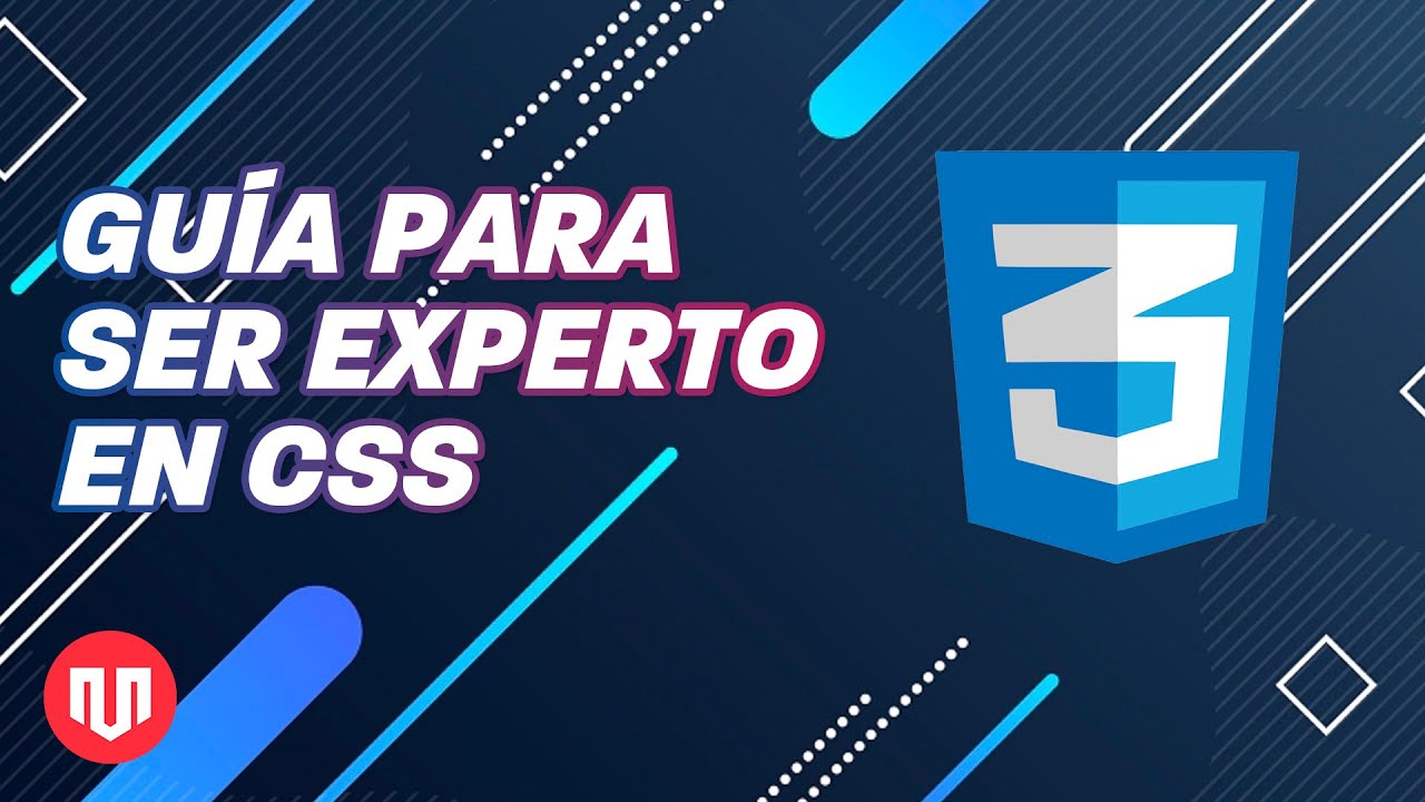 GUÍA PARA SER UN EXPERTO EN CSS