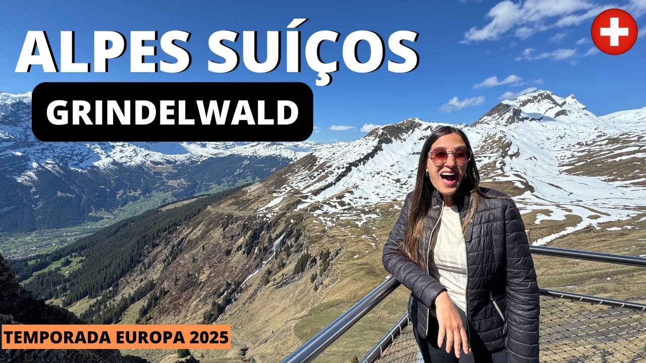 O QUE FAZER 1 DIA EM GRINDELWALD | SUIÇA, ONDE SE HOSPEDAR, ONDE COMER, PASSEIOS