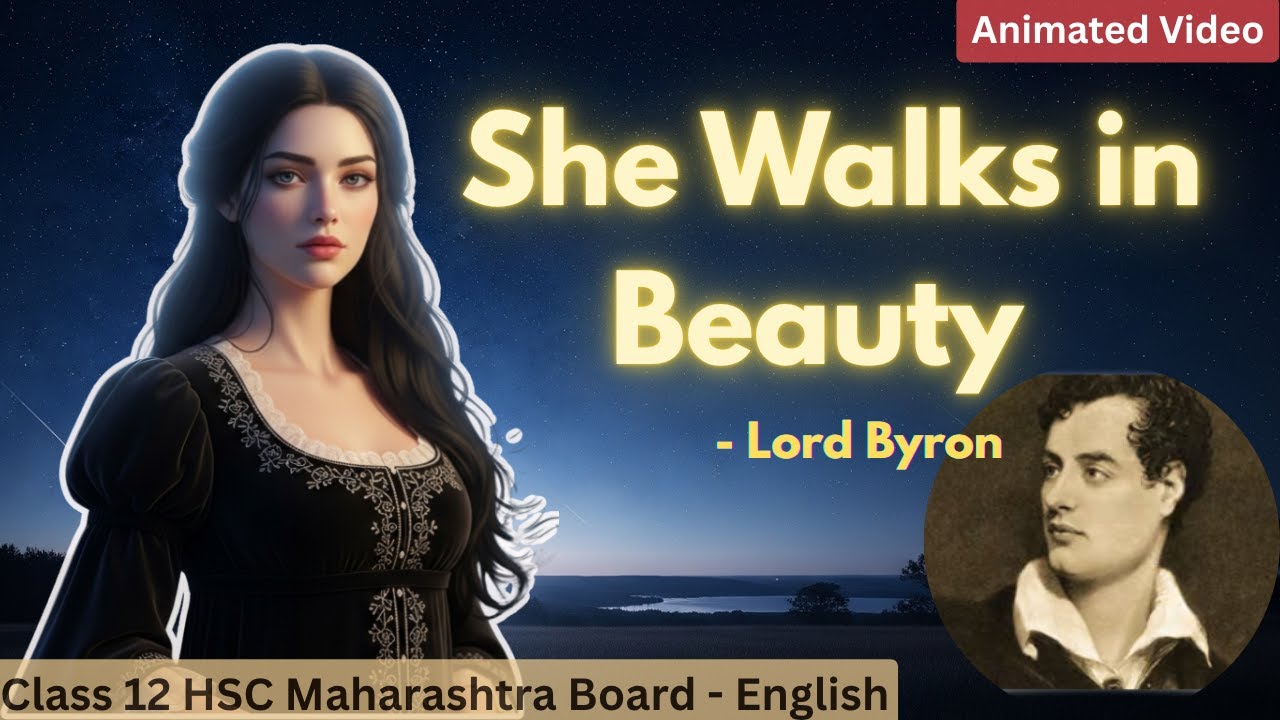 She Walks in Beauty – Poem 2.7 | 12th HSC English Yuvakbharati Animated Explanation | MH Board #hsc