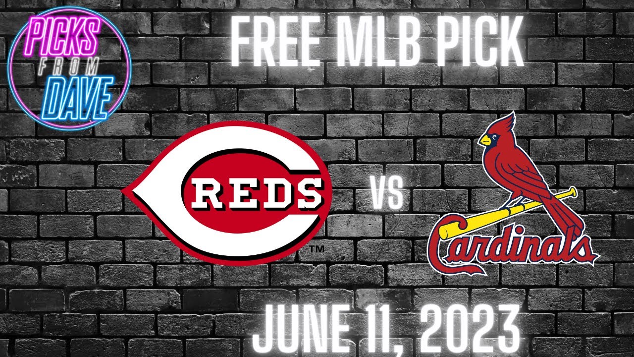 FREE MLB PICK   June 11 2023   Cincinnati Reds vs St Louis Cardinals