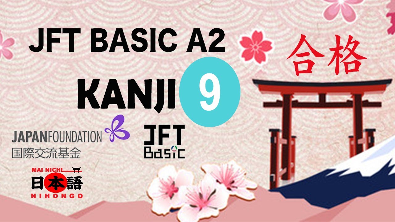 JFT BASIC A2 KANJI TEST 9