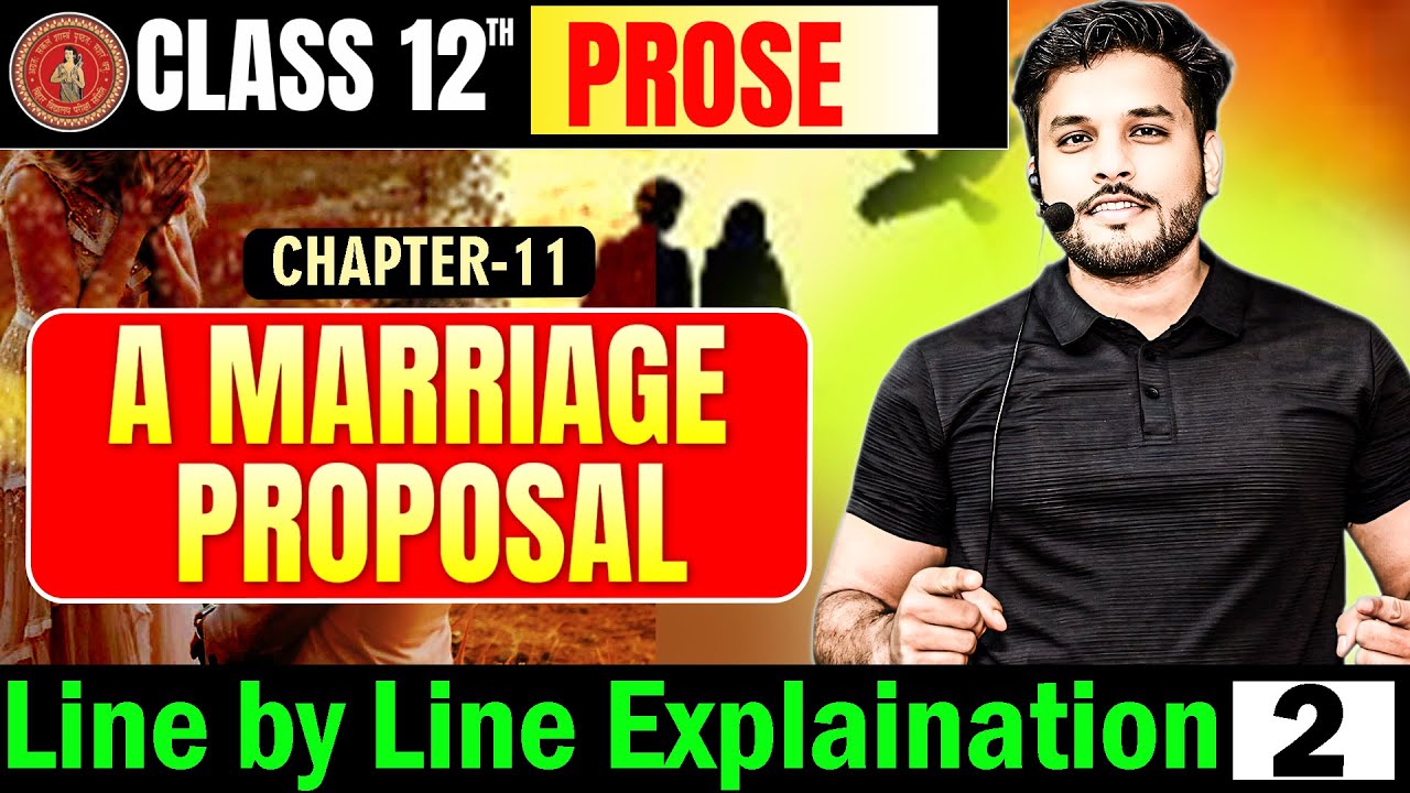 A marriage proposal class 12th | A marriage proposal class 12th english line by line explanation |