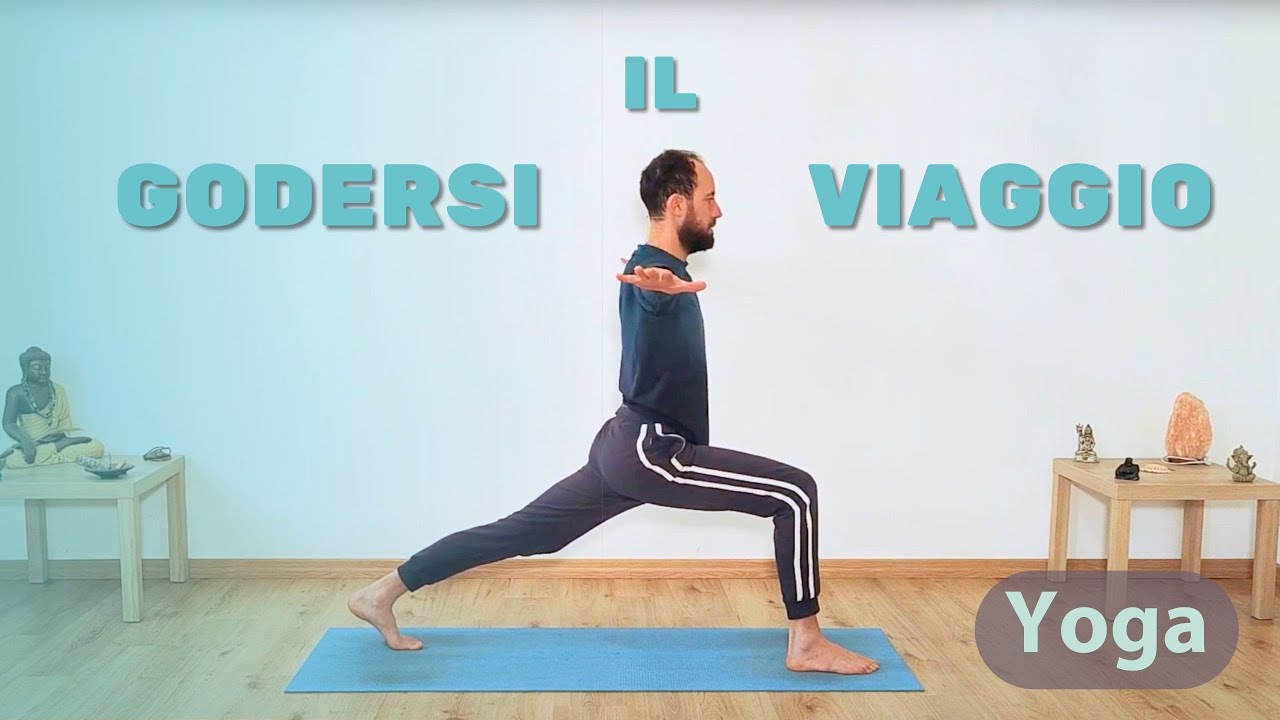 Godersi il viaggio | YOGA