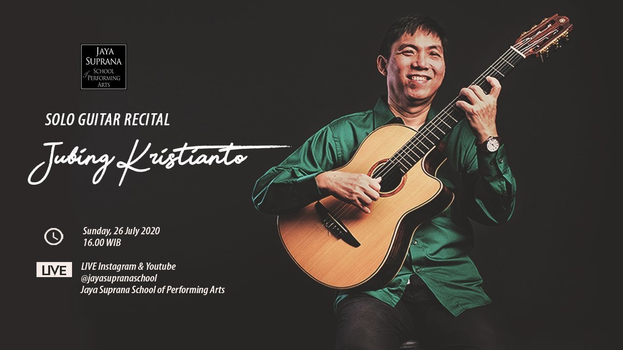 Solo Guitar Recital Jubing Kristianto Live Stream