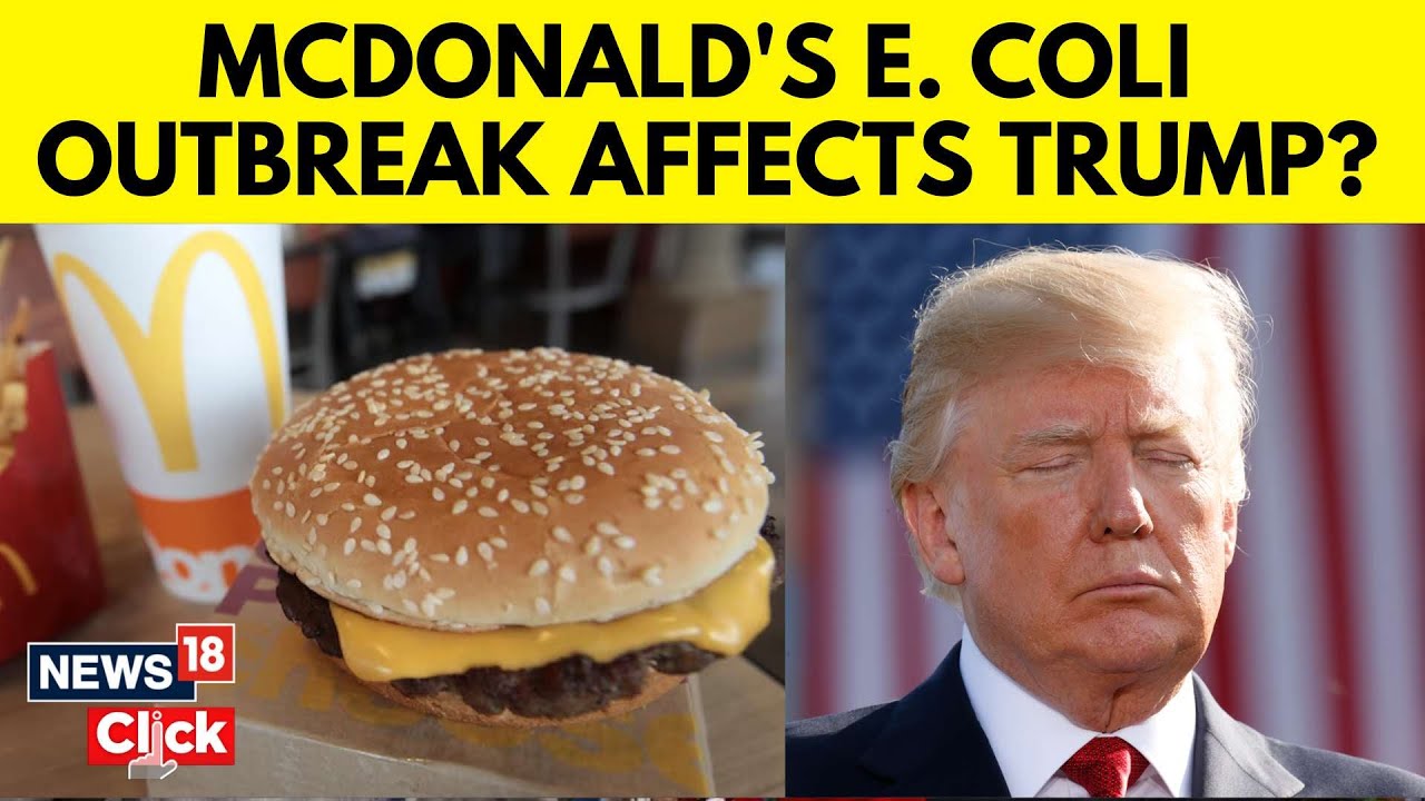 Trump Latest News | 1 Dead As Mcdonald's Quarter Pounders Linked To Deadly E. Coli Outbreak | N18G