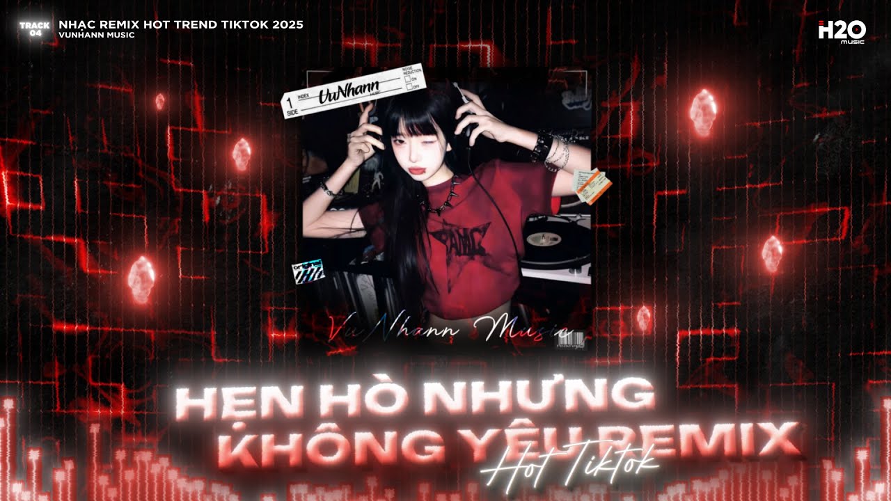 Hẹn Hò Nhưng Không Yêu Remix🎼Em Ghét Trái Tim Em Chỉ Là Một Trong Con Số🎼Nhạc Remix TikTok 2026