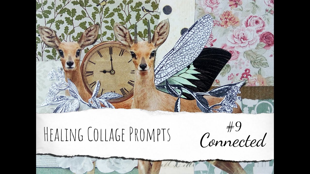 Healing Collage Challenge || Prompt 9 || Connected
