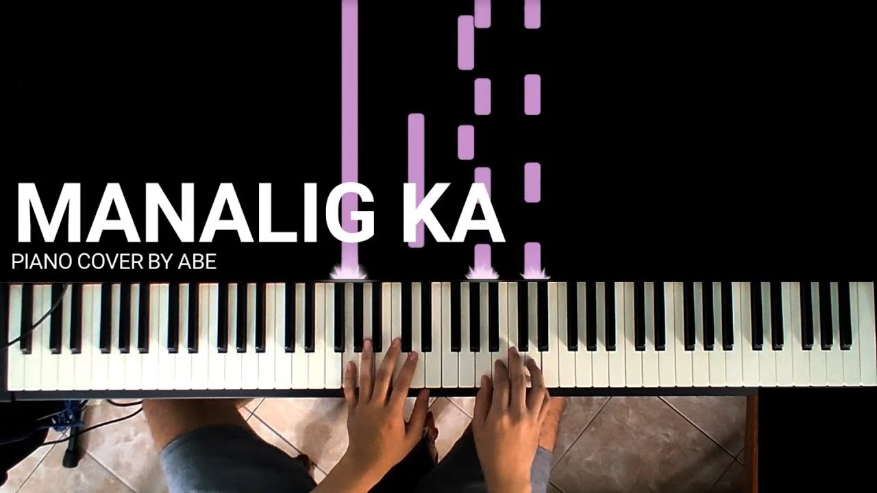 Manalig Ka - Piano Cover