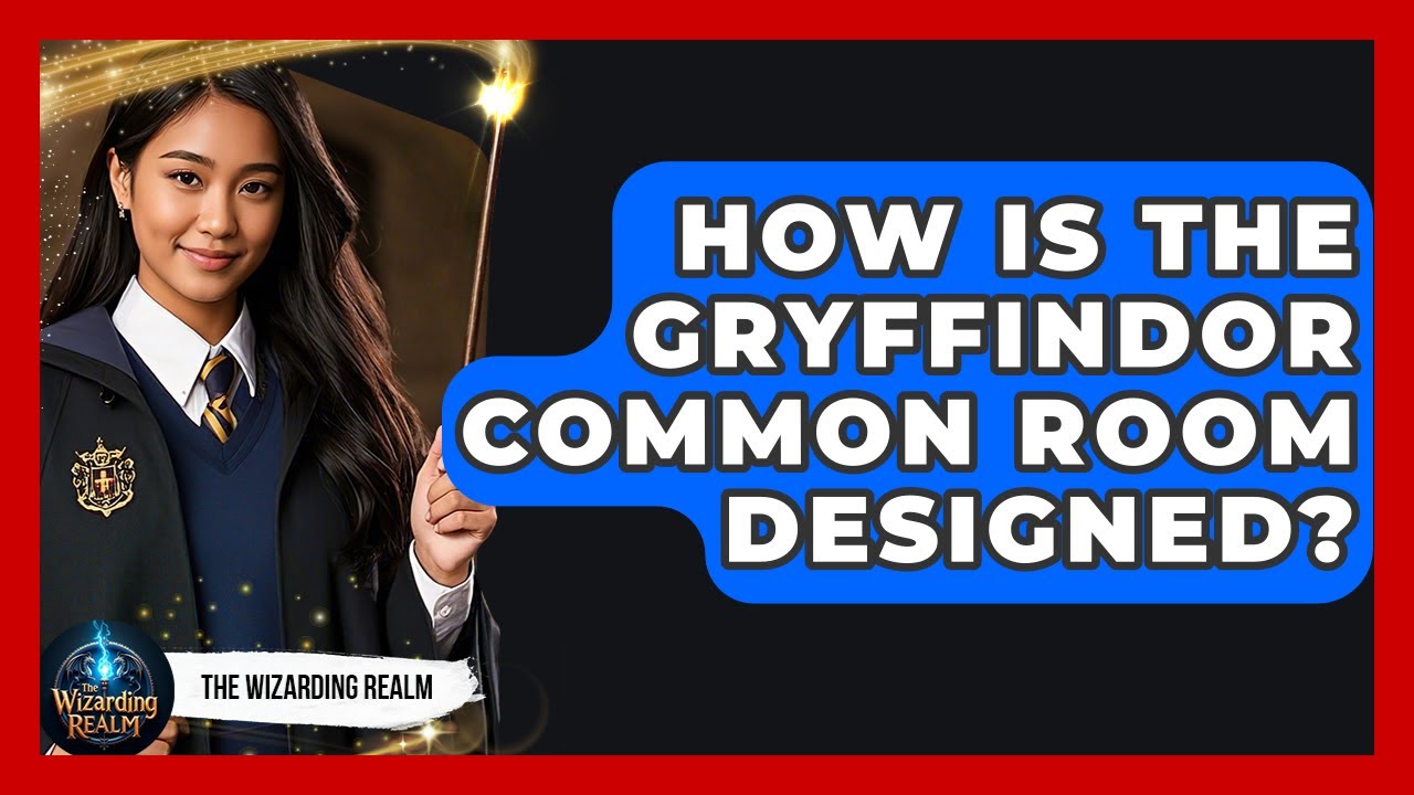 How Is The Gryffindor Common Room Designed? - The Wizarding Realm