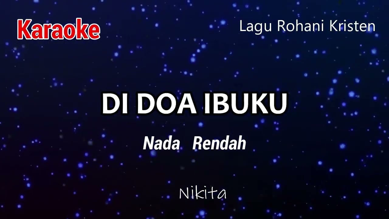 DI DOA IBUKU [ Nada rendah ]