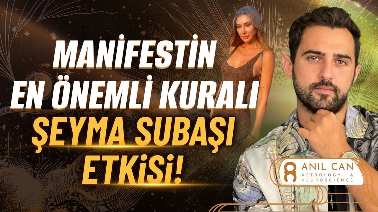 Manifestin İ&ccedil;in Bedel &Ouml;demeye Hazır mısın? ŞEYMA SUBAŞI ETKİSİ! | Anıl Can