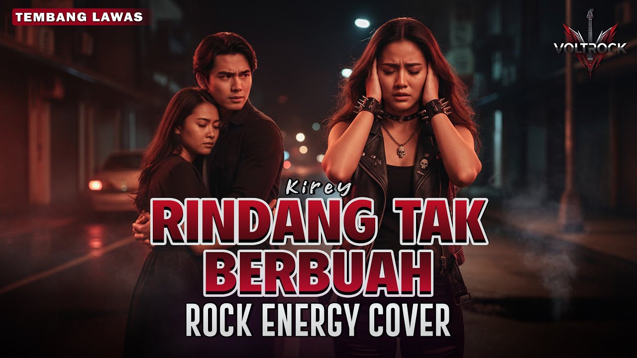 RINDANG TAK BERBUAH – KIREY | Cover by VOLTROCK