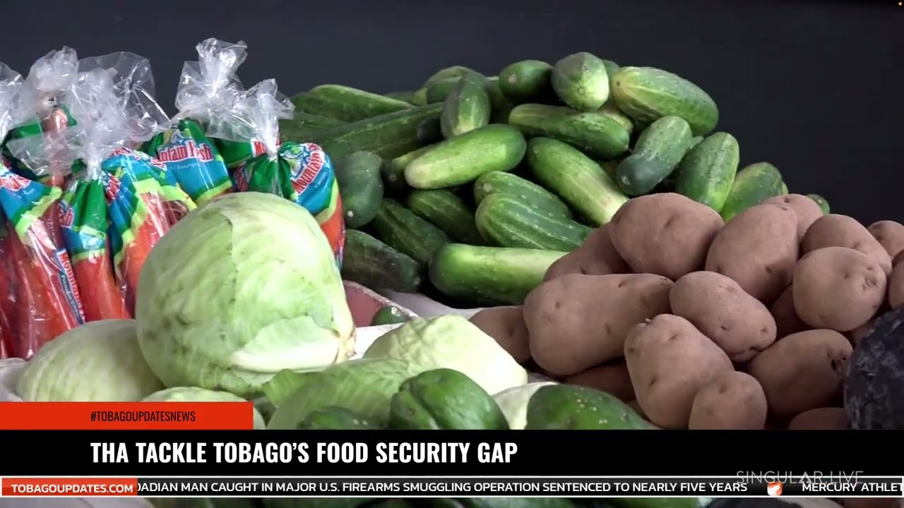 THA TACKLE TOBAGO’S FOOD SECURITY GAP