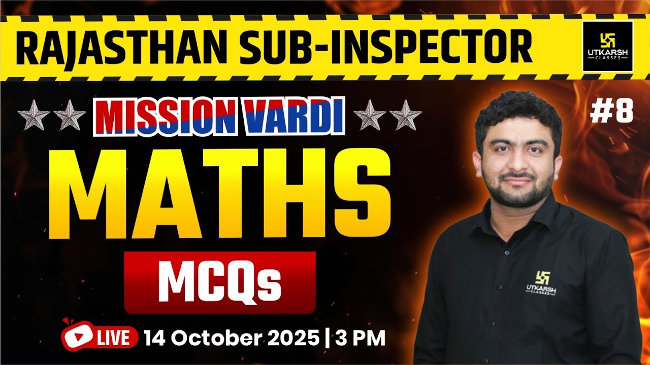 Rajasthan Sub Inspector 2025 | Rajasthan SI Maths MCQs | Maths By Mahendra Goyal Sir