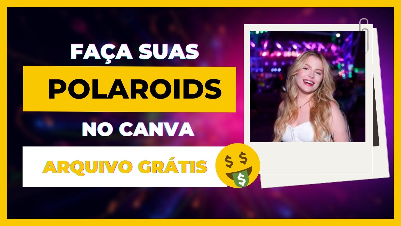 Como Fazer Polaroid no Canva - Arquivo na descrição