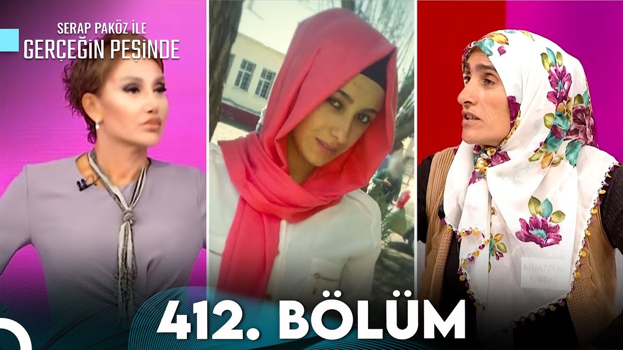 Gerçeğin Peşinde 412. Bölüm
